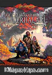 Güz Alacakaranlığının Ejderhaları <br /> Ejderha Mızrağı Destanı 1.Kitap