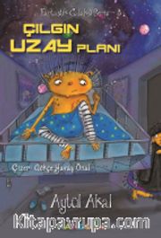 Çılgın Uzay Planı / Fantastik Galaksi Serisi 3
