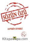 Sözün Özü