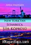 New York’tan İstanbul’a Şiir Köprüsü