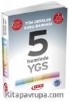 5 Hamlede YGS / Tüm Dersler Soru Bankası
