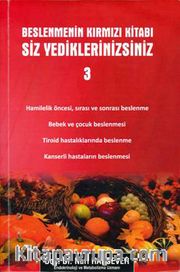 Beslenmenin Kırmızı Kitabı / Siz Yediklerinizsiniz 3