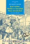 Kral Arthur, Merlin ve Yuvarlak Masa Şövalyeleri