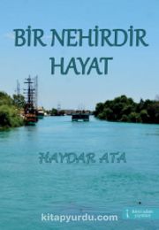 Bir Nehirdir Hayat