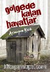 Gölgede Kalan Hayatlar