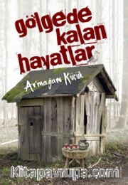 Gölgede Kalan Hayatlar