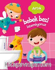 Artık Bebek Bezi İstemiyoruz