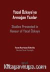 Yücel Özkaya'ya Armağan Yazılar 
