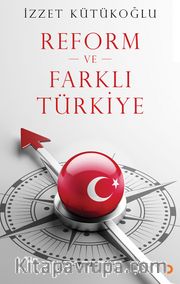 Reform ve Farklı Türkiye 