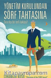Yönetim Kurulundan  Sörf Tahtasına 