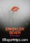 Erkekler Sever
