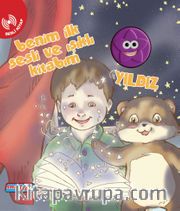 Benim İlk Sesli ve Işıklı Kitabım - Yıldız
