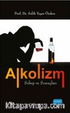 Alkolizm & Sebeb ve Sonuçları