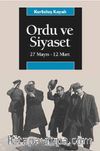 Ordu ve Siyaset 27 Mayıs-12 Mart