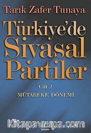 Türkiye'de Siyasal Partiler Cilt 2 / Mütareke Dönemi