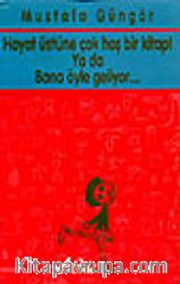 Hayat Üstüne Çok Hoş Bir Kitap