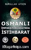 Osmanlı İmparatorluğu'nda İstihbarat
