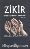 Zikir & Dilin Hep Allah'ı Zikretsin!