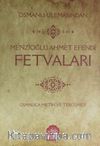 Osmanlı Ulemasından Menzioğlu Ahmet Efendi Fetvaları & Osmanlıca Metin ve Tercümesi