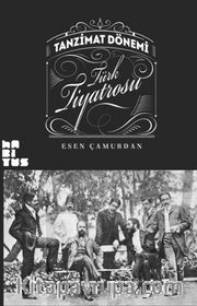 Tanzimat Dönemi Türk Tiyatrosu
