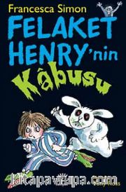 Felaket Henry'nin Kabusu