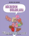Bilimin Çizgi Romanı Hücreden Organlara