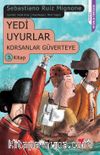 Yedi Uyurlar / Korsanlar Güverteye 3. Kitap