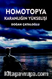 Homotopya <br /> Karanlığın Yükselişi