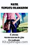 Nasıl Sunucu Olamadım