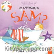 Ne Yapıyorsun Sam?