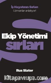 Ekip Yönetimi Sırları