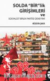 Solda Bir'lik Girişimleri ve Sosyalist Birlik Partisi Deneyimi