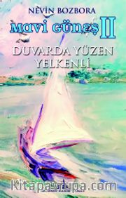 Mavigüneş 2 <br /> Duvarda Yüzen Yelkenli