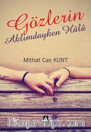 Gözlerin Aklımdayken Hala