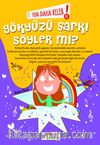 Yok Daha Neler! Gökyüzü Şarkı Söyler mi?