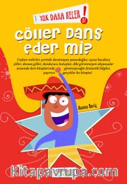 Yok Daha Neler! Çöller Dans Eder Mi? 