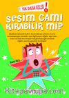 Yok Daha Neler! Sesim Camı Kırabilir mi?