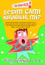 Yok Daha Neler! Sesim Camı Kırabilir mi?