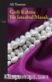 Gizli Kalmış Bir İstanbul Masalı