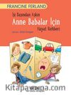 İşi Başından Aşkın Anne Babalar İçin Hayat Rehberi