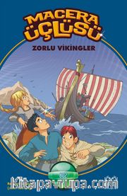 Macera Üçlüsü / Zorlu Vikingler