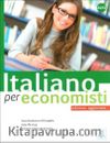Italiano per Economisti A2-C2 Edizione Aggiornata (Ekonomistler için İtalyanca)