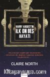 Harry August’in İlk On Beş Hayatı 