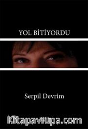 Yol Bitiyordu