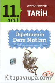 11. Sınıf Ortaöğretim Tarih <br /> Öğretmenin Ders Notları