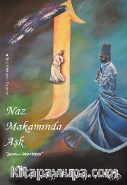 Naz Makamında Aşk
