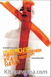 Marilyn Monroe'nun Kısa ve Mutsuz Hayatı
