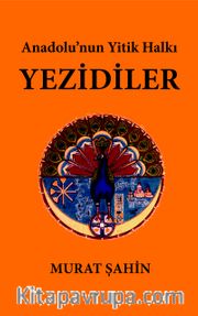 Anadolu'nun Yitik Halkı Yezidiler