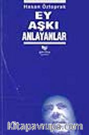 Ey Aşkı Anlayanlar