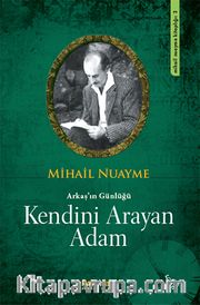 Kendini Arayan Adam / Arkaş’ın Günlüğü